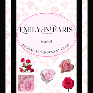 Emily in Paris Themed Arrangement Workshop, Wednesday September 24th  @ 6:30PM